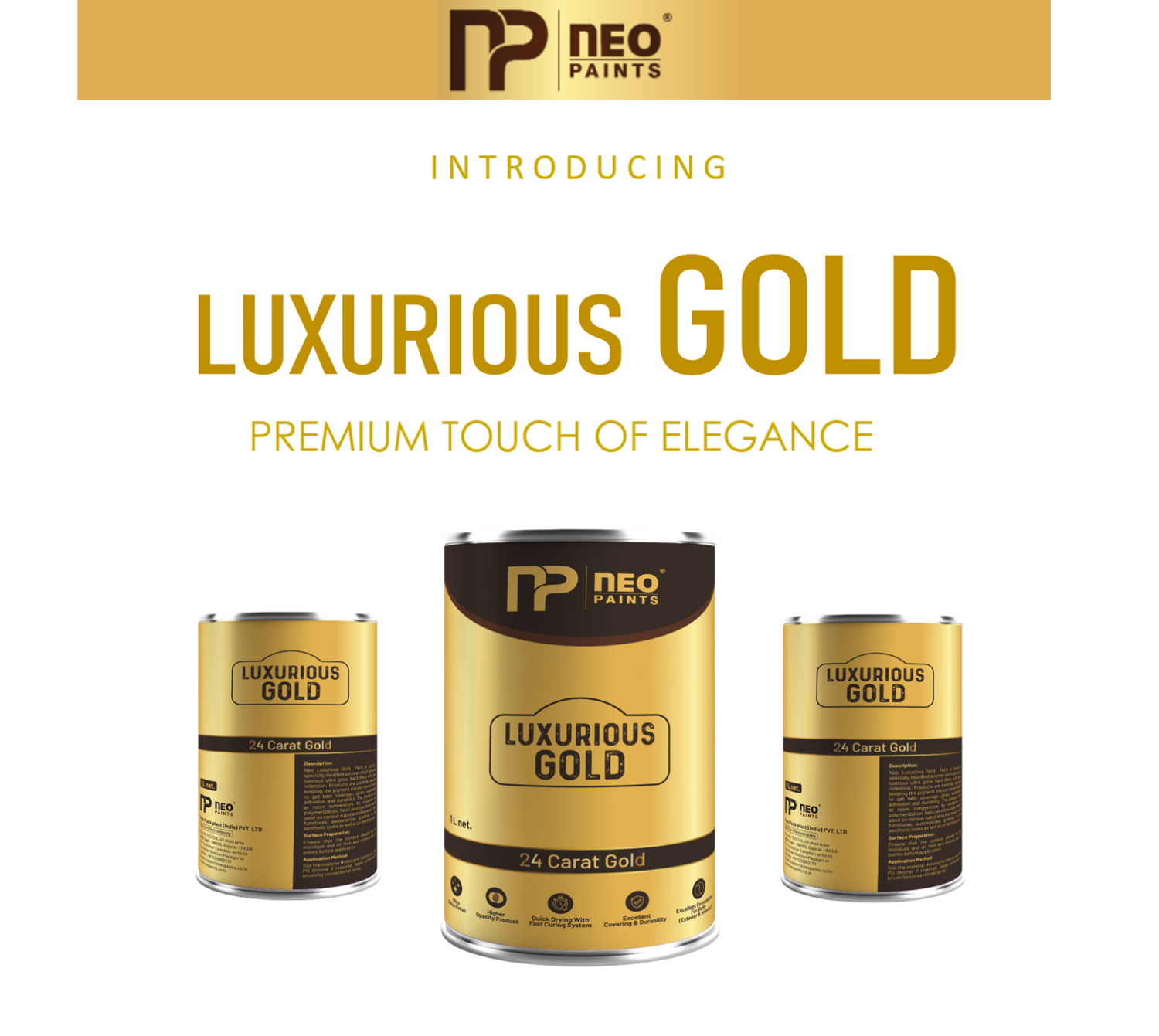 Introducing LUXURIOUS GOLD- Premium touch of elegance